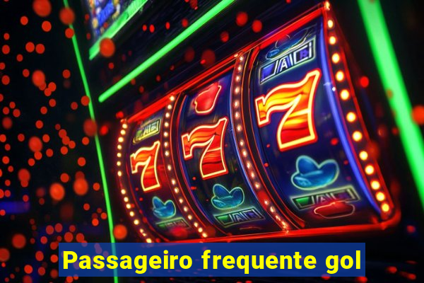 Passageiro frequente gol